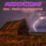 Harp Piano Thunderstorms  Meditation..., Ashby Navis  Tennyson Media Publisher