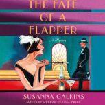 The Fate of a Flapper, Susanna Calkins