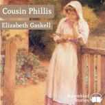Cousin Phillis, Elizabeth Gaskell