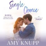 Single Chance, Amy Knupp