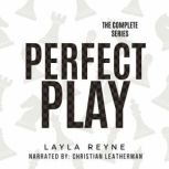 Perfect Play The Complete Series, Layla Reyne