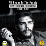 All Power to the People  The Speeche..., Geoffrey Giuliano