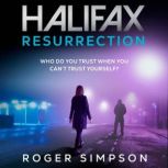 Halifax Resurrection, Roger Simpson