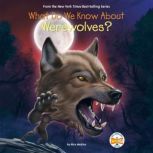 What Do We Know About Werewolves?, Nico Medina