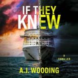 If They Knew, A.J. Wooding