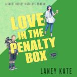 Love in the Penalty Box, Laney Kate