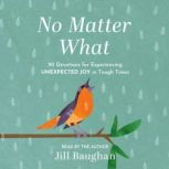 No Matter What, Jill Baughan