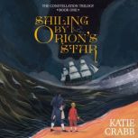 Sailing by Orions Star, Katie Crabb
