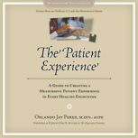 The Patient Experience, Orlando Jay Perez
