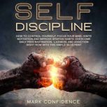 Self Discipline, Mark Confidence