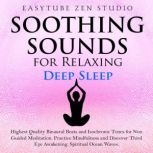 Soothing Sounds for Relaxing Deep Sle..., EasyTube Zen Studio