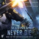 Marines Never Die, J. N. Chaney