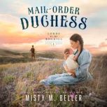 MailOrder Duchess, Misty M. Beller