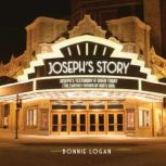 Josephs Story, Bonnie Logan