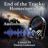 End of the Tracks Homecoming, Danny Ledonne