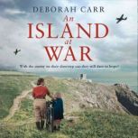 An Island at War, Deborah Carr