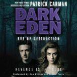 Dark Eden: Eve of Destruction, Patrick Carman