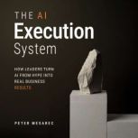 The AI Execution System, Peter Mesarec