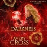 Darkness, Avery Cross