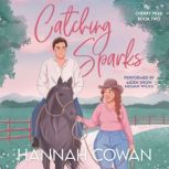 Catching Sparks, Hannah Cowan