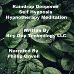 Raindrop Deepener Self Hypnosis Hypno..., Key Guy Technology LLC