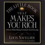 The Little Book That Makes You Rich, Louis Navellier