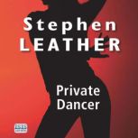 Private Dancer, Stephen Leather