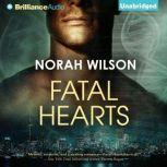 Fatal Hearts, Norah Wilson
