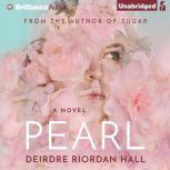 Pearl, Deirdre Riordan Hall