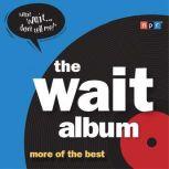 The Wait Album, Peter Sagal