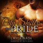 City Shifters The Pride Complete Ser..., Layla Nash