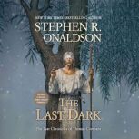 The Last Dark, Stephen R. Donaldson