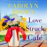 Love Struck Cafe, Carolyn Brown