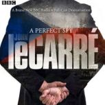 A Perfect Spy, John le Carre