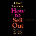 How to Sell Out, Chad Sanders