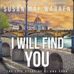 I Will Find You, Susan May Warren