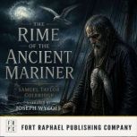 The Rime of the Ancient Mariner  Una..., Samuel Taylor Coleridge