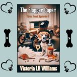 The Flapper Caper, Victoria LK Williams