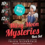 Mitzy Moon Mysteries Books 1012, Trixie Silvertale