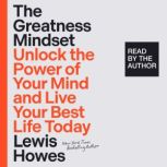 The Greatness Mindset, Lewis Howes