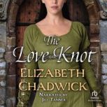 The Love Knot, Elizabeth Chadwick