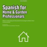 Spanish for Home  Garden Professiona..., Alessio Ruiz