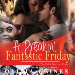 A Freakin Fantastic Friday, Olivia Gaines