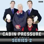 Cabin Pressure The Complete Series 2..., John Finnemore