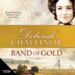 Band of Gold, Deborah Challinor