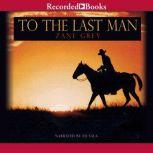 To the Last Man, Zane Grey