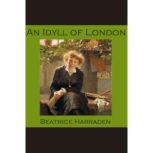 An Idyll of London, Beatrice Harraden