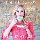 Whiskey in a Teacup, Reese Witherspoon