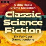 Classic Science Fiction A BBC Radio ..., Mary Shelley