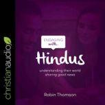 Engaging with Hindus, Robin Thomson